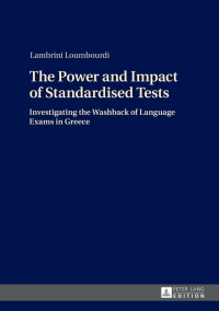 Cover image: The Power and Impact of Standardised Tests 1st edition 9783631649046