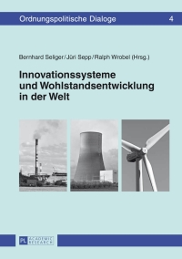Cover image: Innovationssysteme und Wohlstandsentwicklung in der Welt 1st edition 9783631650240