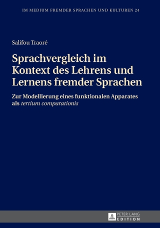 Cover image: Sprachvergleich im Kontext des Lehrens und Lernens fremder Sprachen 1st edition 9783631650301