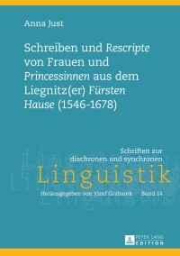 表紙画像: Schreiben und «Rescripte» von Frauen und «Princessinen» aus dem Liegnitz(er) «Fuersten Hause» (1546-1678) 1st edition 9783631649305