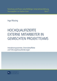 Cover image: Hochqualifizierte externe Mitarbeiter in gemischten Projektteams 1st edition 9783631643730