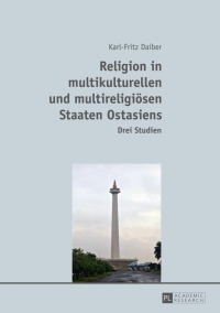 Cover image: Religion in multikulturellen und multireligioesen Staaten Ostasiens 1st edition 9783631646342