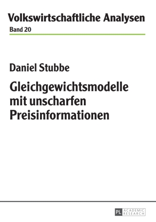 Omslagafbeelding: Gleichgewichtsmodelle mit unscharfen Preisinformationen 1st edition 9783631650370
