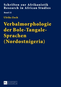 صورة الغلاف: Verbalmorphologie der Bole-Tangale-Sprachen (Nordostnigeria) 1st edition 9783631650417