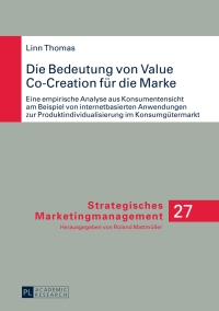 Cover image: Die Bedeutung von Value Co-Creation fuer die Marke 1st edition 9783631650448