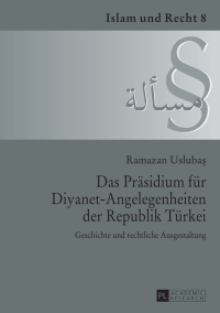 Imagen de portada: Das Praesidium fuer Diyanet-Angelegenheiten der Republik Tuerkei 1st edition 9783631650493