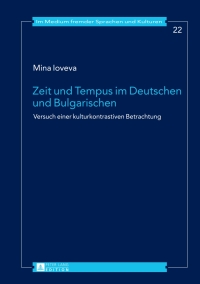 Titelbild: Zeit und Tempus im Deutschen und Bulgarischen 1st edition 9783631649725