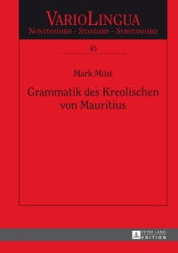 Imagen de portada: Grammatik des Kreolischen von Mauritius 1st edition 9783631649435