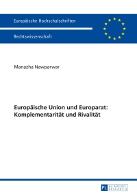 Imagen de portada: Europaeische Union und Europarat: Komplementaritaet und Rivalitaet 1st edition 9783631649855