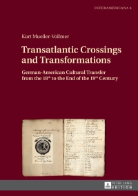 صورة الغلاف: Transatlantic Crossings and Transformations 1st edition 9783631651063