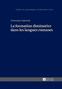 Immagine di copertina: La formation diminutive dans les langues romanes 1st edition 9783631646694