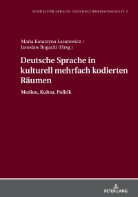 Omslagafbeelding: Deutsche Sprache in kulturell mehrfach kodierten Raeumen 1st edition 9783631646960