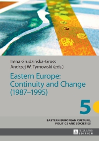 Imagen de portada: Eastern Europe: Continuity and Change (1987–1995) 1st edition 9783631647004