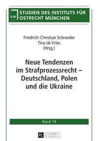 Cover image: Neue Tendenzen im Strafprozessrecht – Deutschland, Polen und die Ukraine 1st edition 9783631650820