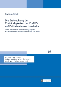 Cover image: Die Erstreckung der Zustaendigkeiten der EuGVO auf Drittstaatensachverhalte 1st edition 9783631647066