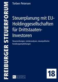Imagen de portada: Steuerplanung mit EU-Holdinggesellschaften fuer Drittstaaten-Investoren 1st edition 9783631652596