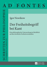 صورة الغلاف: Der Freiheitsbegriff bei Kant 1st edition 9783631652640