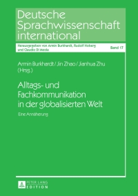 表紙画像: Alltags- und Fachkommunikation in der globalisierten Welt 1st edition 9783631647349