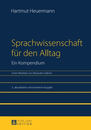 Imagen de portada: Sprachwissenschaft fuer den Alltag. Ein Kompendium 1st edition 9783631652619