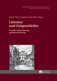 Cover image: Literatur und Zeitgeschichte 1st edition 9783631629550