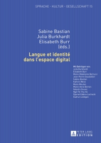 Immagine di copertina: Langue et identité dans l’espace digital 1st edition 9783631654033