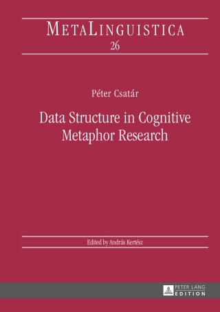 表紙画像: Data Structure in Cognitive Metaphor Research 1st edition 9783631654057