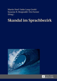 Imagen de portada: Skandal im Sprachbezirk 1st edition 9783631653050