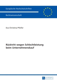 Cover image: Ruecktritt wegen Schlechtleistung beim Unternehmenskauf 1st edition 9783631652626