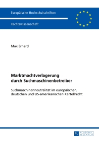 Cover image: Marktmachtverlagerung durch Suchmaschinenbetreiber 1st edition 9783631654125