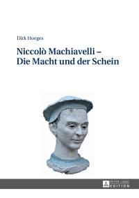 Immagine di copertina: Niccolò Machiavelli – Die Macht und der Schein 1st edition 9783631617014