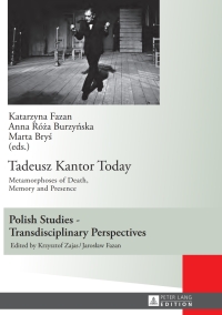 Imagen de portada: Tadeusz Kantor Today 1st edition 9783631633601