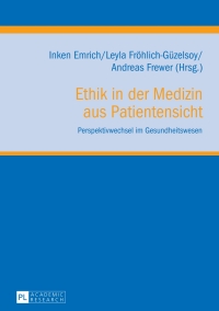 Omslagafbeelding: Ethik in der Medizin aus Patientensicht 1st edition 9783631654187