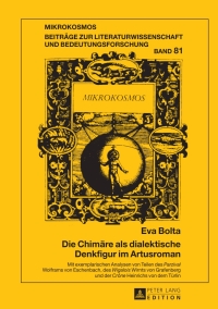 صورة الغلاف: Die Chimaere als dialektische Denkfigur im Artusroman 1st edition 9783631654194