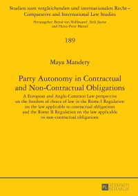 Cover image: Party Autonomy in Contractual and Non-Contractual Obligations 1st edition 9783631653210