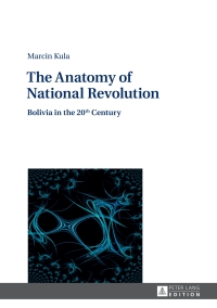 Cover image: The Anatomy of National Revolution 1st edition 9783631653234