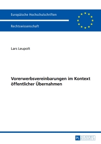 Cover image: Vorerwerbsvereinbarungen im Kontext oeffentlicher Uebernahmen 1st edition 9783631653364