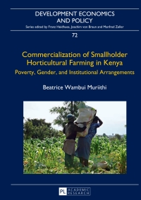 صورة الغلاف: Commercialization of Smallholder Horticultural Farming in Kenya 1st edition 9783631653371