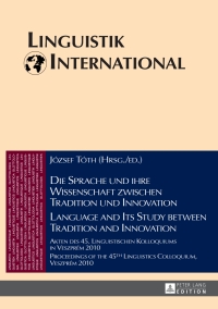 Cover image: Die Sprache und ihre Wissenschaft zwischen Tradition und Innovation / Language and its Study between Tradition and Innovation 1st edition 9783631651780