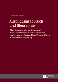 Imagen de portada: Ausbildungsabbruch und Biographie 1st edition 9783631653395