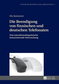 Imagen de portada: Die Beendigung von finnischen und deutschen Telefonaten 1st edition 9783631653456