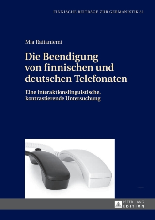 Cover image: Die Beendigung von finnischen und deutschen Telefonaten 1st edition 9783631653456