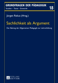 صورة الغلاف: Sachlichkeit als Argument 1st edition 9783631653661