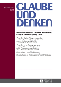 صورة الغلاف: Theologie im Spannungsfeld von Kirche und Politik - Theology in Engagement with Church and Politics 1st edition 9783631653678