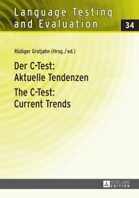 Immagine di copertina: Der C-Test: Aktuelle Tendenzen / The C-Test: Current Trends 1st edition 9783631654309