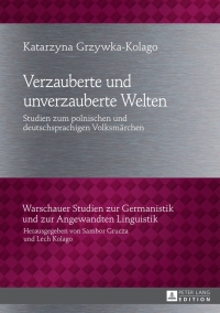 صورة الغلاف: Verzauberte und unverzauberte Welten 1st edition 9783631654330