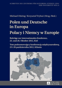Imagen de portada: Polen und Deutsche in Europa- Polacy i Niemcy w Europie 1st edition 9783631654354
