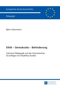 Immagine di copertina: Ethik – Demokratie – Behinderung 1st edition 9783631654392