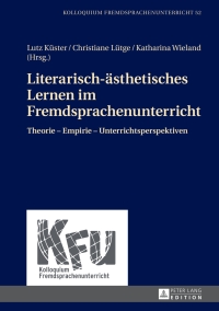 Imagen de portada: Literarisch-aesthetisches Lernen im Fremdsprachenunterricht 1st edition 9783631653937