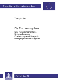 صورة الغلاف: Die Erscheinung Jesu 1st edition 9783631618035