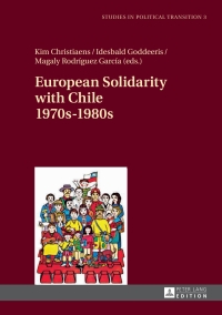 Cover image: European Solidarity with Chile – 1970s – 1980s 1st edition 9783631629765